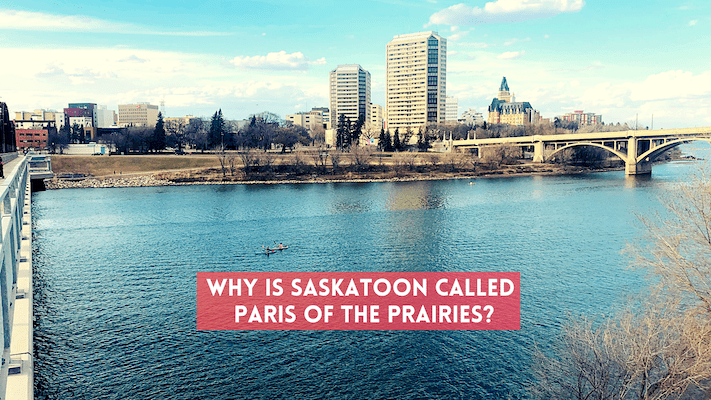 why is Saskatoon called Paris of the Prairies