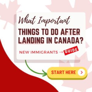 Things to do after landing in Canada